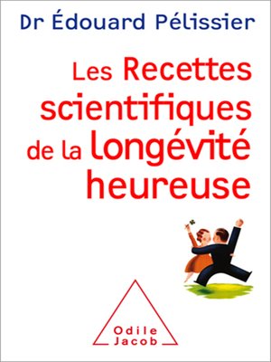 cover image of Les Recettes scientifiques de la longévité heureuse